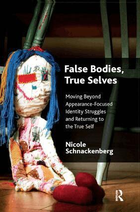Nicole Schnackenberg - False Bodies, True Selves, Häftad