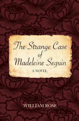Strange Case of Madeleine Seguin