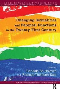 bokomslag Changing Sexualities and Parental Functions in the Twenty-First Century