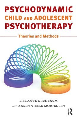 bokomslag Psychodynamic Child and Adolescent Psychotherapy