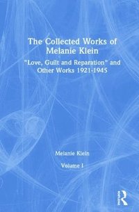 bokomslag Collected Works of Melanie Klein