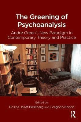 bokomslag The Greening of Psychoanalysis