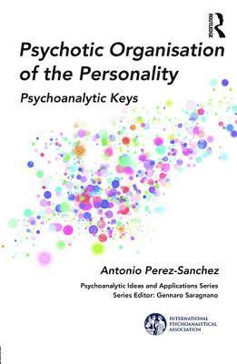 bokomslag Psychotic Organization of the Personality