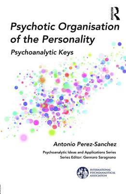 Psychotic Organisation of the Personality 1