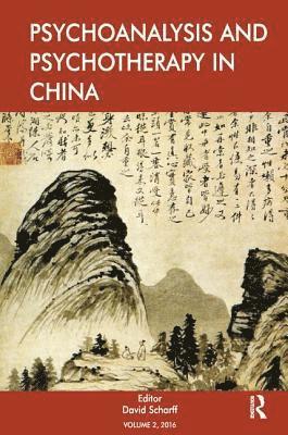 Psychoanalysis and Psychotherapy in China 1