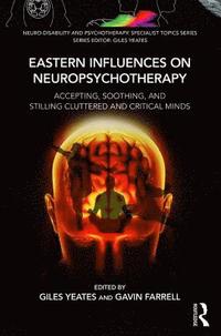 bokomslag Eastern Influences on Neuropsychotherapy