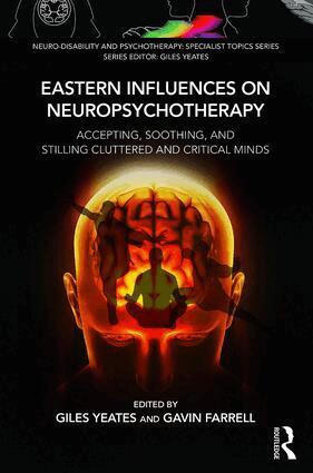 Gavin Farrell, Giles Yeates - Eastern Influences on Neuropsychotherapy, Häftad