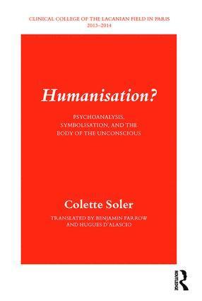 Colette Soler - Humanisation?, Häftad