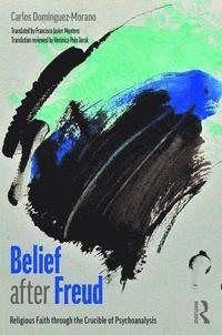 bokomslag Belief after Freud