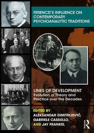 Aleksandar Dimitrijević, Gabriele Cassullo, Jay Frankel - Ferenczi’s Influence on Contemporary Psychoanalytic Traditions, Häftad