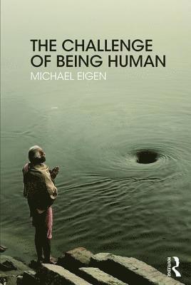 The Challenge of Being Human 1