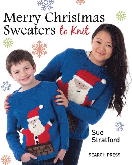 Sue Stratford - Merry Christmas Sweaters to Knit, Häftad