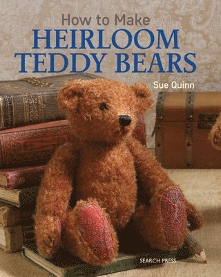 bokomslag How to Make Heirloom Teddy Bears
