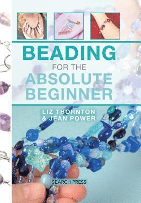 bokomslag Beading for the Absolute Beginner