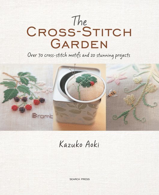 Kazuko Aoki - Cross-Stitch Garden, Häftad