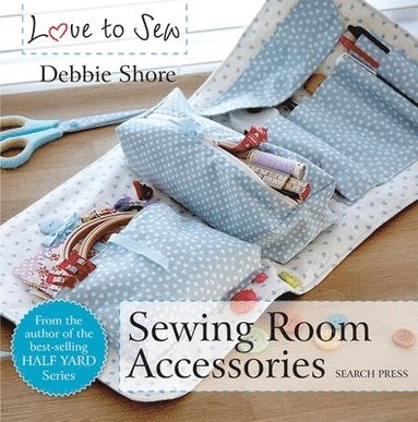 bokomslag Love to Sew: Sewing Room Accessories