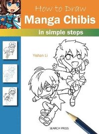 bokomslag How to Draw: Manga Chibis