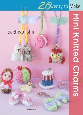 bokomslag 20 to Knit: Mini Knitted Charms