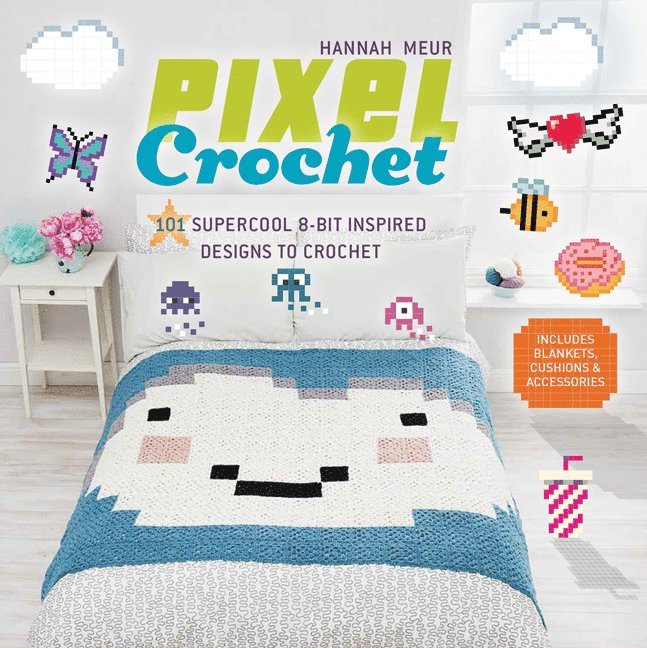 Hannah Meur - Pixel Crochet, Häftad