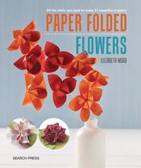 bokomslag Paper Folded Flowers