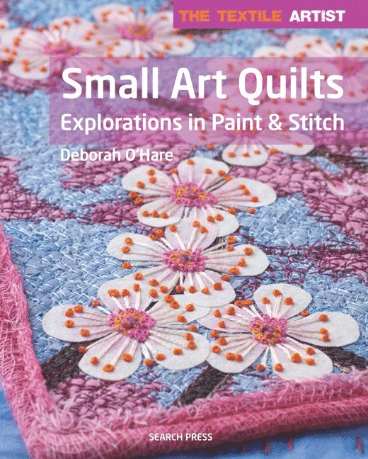 Textile Artist: Small Art Quilts
