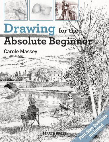 Carole Massey - Drawing for the Absolute Beginner, Häftad