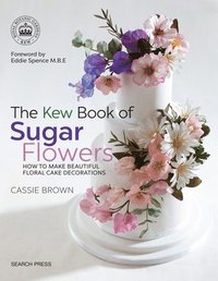 bokomslag The Kew Book of Sugar Flowers