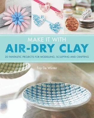 bokomslag Make It With Air-Dry Clay