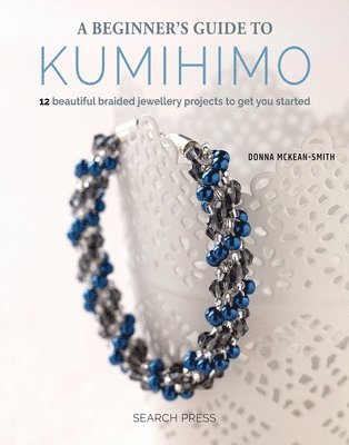 A Beginner's Guide to Kumihimo 1