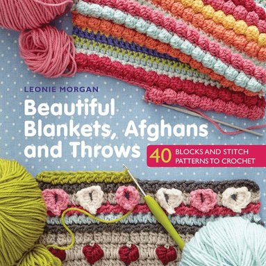 Leonie Morgan - Beautiful Blankets, Afghans and Throws, Häftad