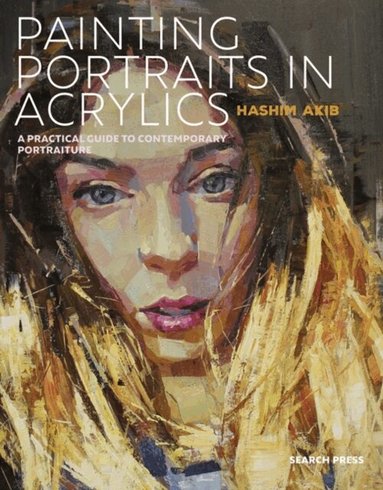 Hashim Akib - Painting Portraits in Acrylics, Häftad