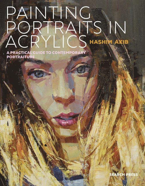 Hashim Akib - Painting Portraits in Acrylics, Häftad