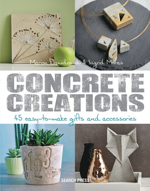 Ingrid Moras, Marion Dawidowski - Concrete Creations, Häftad
