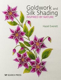 bokomslag Goldwork and Silk Shading Inspired by Nature