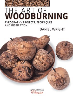 Daniel Wright - Art of Woodburning, Häftad
