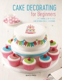 bokomslag Cake Decorating for Beginners