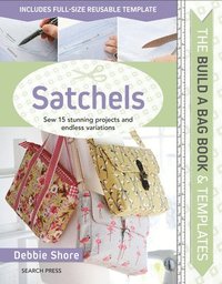 bokomslag The Build a Bag Book: Satchels