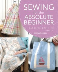 bokomslag Sewing for the Absolute Beginner