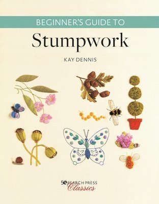 Beginners Guide to Stumpwork 1