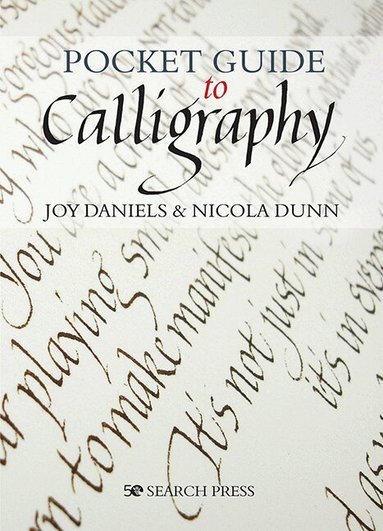 Joy Daniels, Nicola Dunn - Pocket Guide to Calligraphy, Häftad
