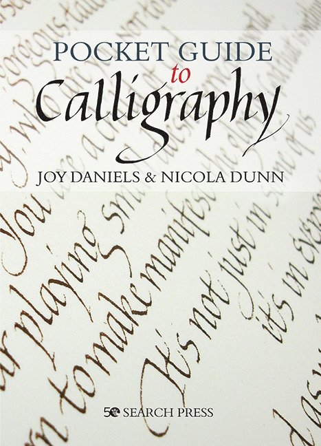 Joy Daniels, Nicola Dunn - Pocket Guide to Calligraphy, Häftad