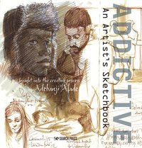 bokomslag Addictive - An Artist's Sketchbook