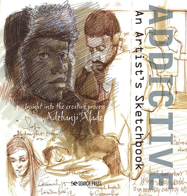 Addictive – An Artist’s Sketchbook