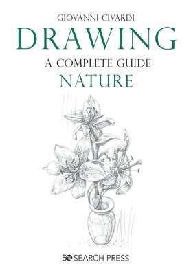 Drawing - A Complete Guide: Nature 1