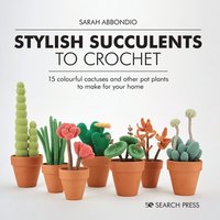 bokomslag Stylish Succulents to Crochet