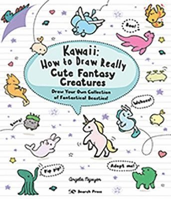 bokomslag Kawaii: How to Draw Really Cute Fantasy Creatures