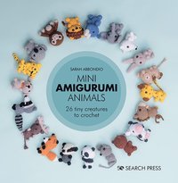 bokomslag Mini Amigurumi Animals: 26 Tiny Creatures to Crochet