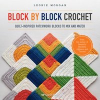 bokomslag Block by Block Crochet
