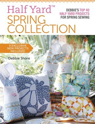 Debbie Shore - Half Yard™ Spring Collection, Häftad