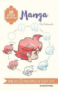 bokomslag 10 Step Drawing: Manga